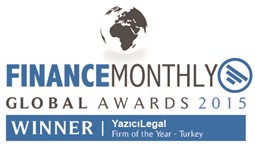 Finance Monthly Global Awards – Firm of the Year in Turkey 2015