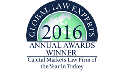 Global Law Experts Awards - Capital Markets Law Firm of the Year in Turkey 2016